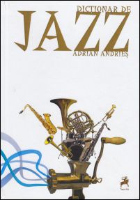 Adrian Andries Dictionar de Jazz.jpg